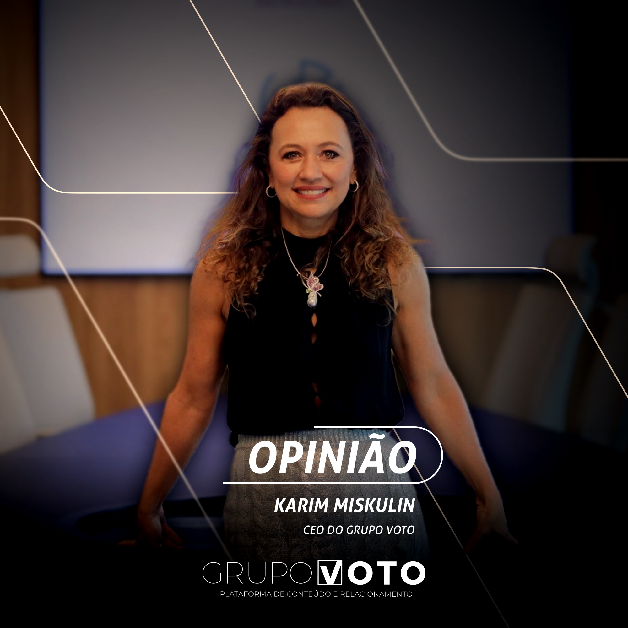 Karim Miskulin, CEO do Grupo Voto, faz uma análise do ano que está chegando ao fim e das expectativas para 2023